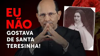 Eu não gostava de Santa Teresinha! | O Segredo de Teresinha