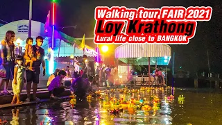 Rural life "Loy Krathong Festival 2021" | LASTEST VIDEO | Nightlife close to Bangkok