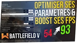 Optimiser ses Paramètres & Boost ses FPS | Battlefield 5 FR