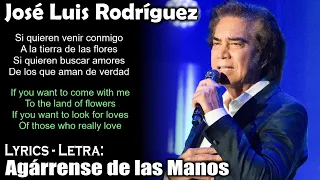 José Luis Rodríguez - Agárrense de las Manos (Lyrics Spanish-English) (Español-Inglés)