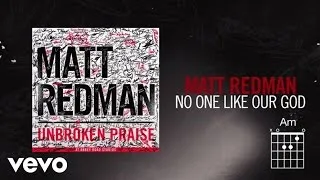 Matt Redman - No One Like Our God (Live/Lyrics And Chords)