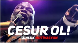 CESUR OL! - Dünyanın En Güçlü Motivasyon Konuşması