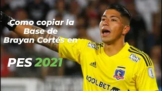 Como Copiar la Base de Brayan Cortes en PES 2021