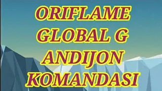 ORIFLAME " GLOBAL G " ANDIJON KOMANDASI