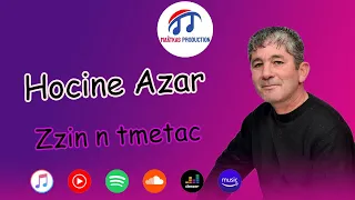 Hocine Azar - Zzin n tmetac (Official Audio)