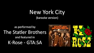 [karaoke] The Statler Brothers - New York City [K-Rose - GTA:SA]