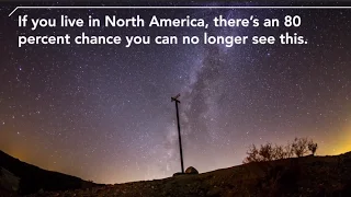 Why Almost No Americans Can See the Milky Way