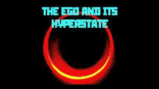 Eliot Rosenstock - The Ego & Its Hyperstate