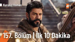 Kuruluş Osman 157. Bölüm | İlk 10 Dakika @KurulusOsman