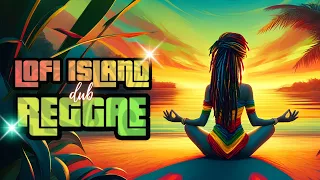 Island Zen Bliss: Ultimate Lofi Reggae-Dub Retreat for Deep Relaxation & Pure Serenity