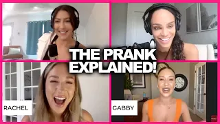 Bachelorettes Rachel & Gabby Describe The Prank We Never Got To See On Air