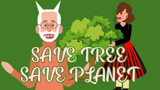 Save Tree// Save Planet ; Motivational Animation Story