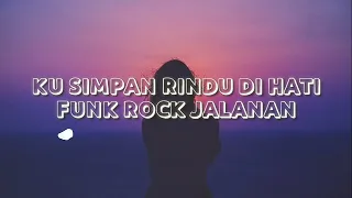 Kusimpan Rindu Di Hati - Funk Rock Jalanan (Cover By Regita Echa)