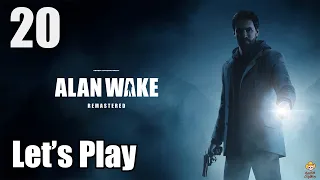 Alan Wake Remastered - Let's Play Part 20: The Signal