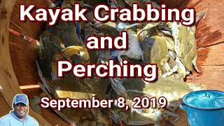 Kayak Crabbing and Perching 09-08-2019