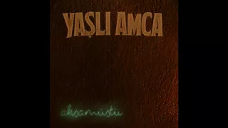 Yaşlı Amca - Sabaha kadar