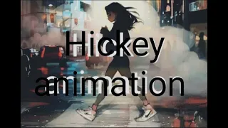 Raste - Hickey (vidéo music) animation