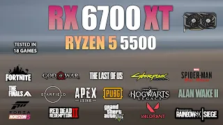 RX 6700 XT + Ryzen 5 5500 : Test in 18 Games in 2024