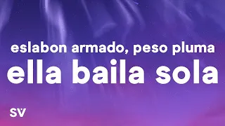 1 Hour |  Eslabon Armado, Peso Pluma - Ella Baila Sola (Letra / Lyrics)