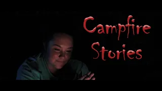 Campfire Stories - Short Film