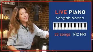 🔴LIVE Piano (Vocal) Music with Sangah Noona! 1/12