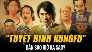 DÀN SAO “TUYỆT ĐỈNH KUNGFU” GIỜ RA SAO? | KẺ DÍNH PHỐT TIỂU TAM - NGƯỜI SỐNG CƠ CỰC TRONG BỆNH TẬT