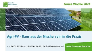 Agri-PV - Raus aus der Nische, rein in die Praxis