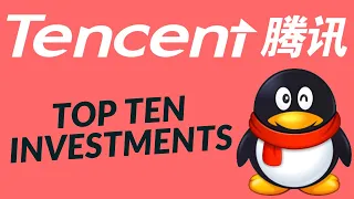 Tencent's Top Ten Best Investments - How Tencent Became So Successful