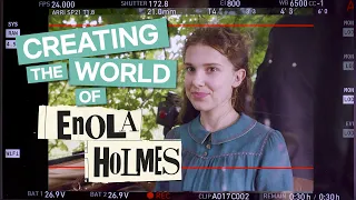 Behind-The-Scenes Of Enola Holmes  - Creating The World | Netflix