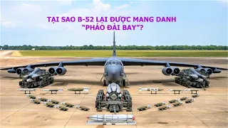 Tại sao B-52 lại được mang danh “pháo đài bay"?