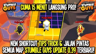 TIPS TRICK & SHORTCUT SEMUA MAP STUMBLE GUYS UPDATE 0.39! JADI PRO CUMA 15 MENIT! - Stumble Guys