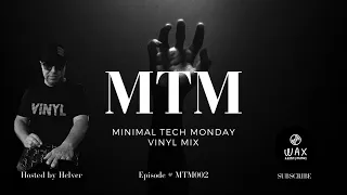 MTM (Minimal Tech Monday #002) Dub | Minimal | Tech House | Vinyl Only DJ Set | Live from BLU STU.