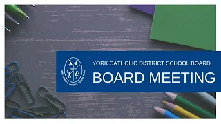 YCDSB Regular Board Meeting