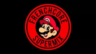 SUPERMARIO - Frenchcore Supermix