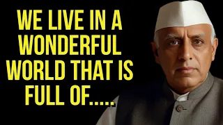 Best Jawaharlal Nehru Quotes ideas...