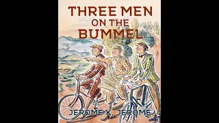 Three Men on the Bummel by Jerome K. Jerome - Audiobook