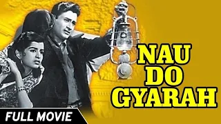 Nau Do Gyarah (1957) | Full Movie |  Dev Anand | Kalpana Kartik | Shashikala