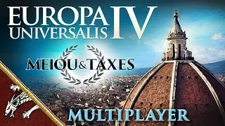 EU4 MEIOU & Taxes 2.0 Massive Multiplayer Ep37 Session 5