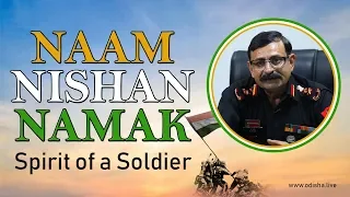 Naam, Nishan, Namak - Spirit of a Soldier | Col Shasi | Kargil Vijay Divas