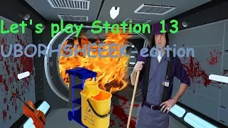 Let's Play SPACE STATION 13 - УБОРЩИК НА СТРАЖЕ ПОРЯДКА