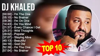 DJ Khaled 2023 MIX ~ Top 10 Best Songs ~ Greatest Hits ~ Full Album