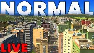 (VOD) Making a Completely NORMAL City in Cities: Skylines.