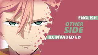 ENGLISH ID:Invaded Ending - "Other Side" | Dima Lancaster