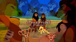 Lion king crossover {True Pride} | TRAILER | Bloodwarning‼️ |