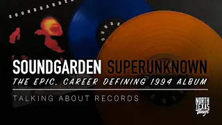 Soundgarden's Superunknown ~ A Career Defining Rock Album from 1994 | Talking About Records