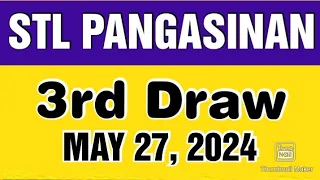 STL PANGASINAN RESULT TODAY 3RD DRAW MAY 27, 2024  8:45PM