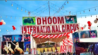 Dhoom international circus |khanvlo