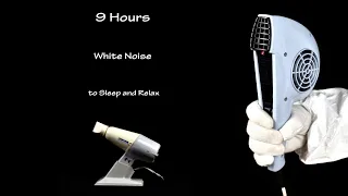 Hair Dryer Sound 245 and Hair Dryer Sound 11 (Static) | ASMR | 9 Hours White Noise to Sleep