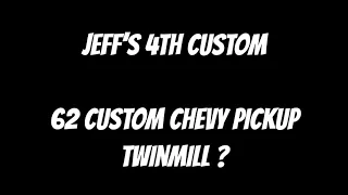 Hot Wheels Custom 62 Chevy Twin Mill Truck?