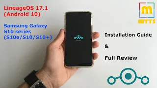 LineageOS 17.1 for the Galaxy S10 series - S10e/S10/S10+ - Full Instructions & Review